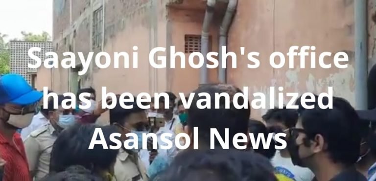 Saayoni Ghosh’s office has been vandalized || Asansol News
